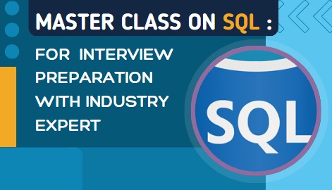 Master Class of SQL for interview preparation 